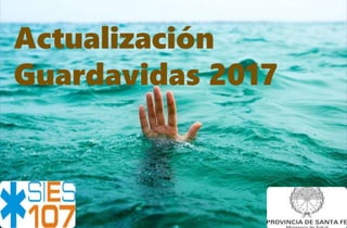 Actualización
Guardavidas 2017
 