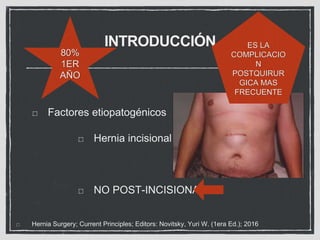HERNIA VENTRAL PRIMARIA, INCISIONAL.pptx