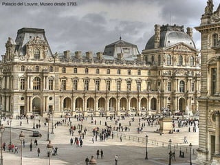 Palacio del Louvre, Museo desde 1793. 