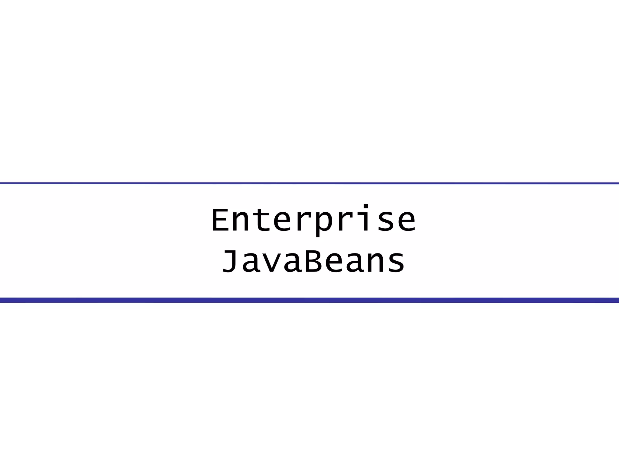 Enterprise JavaBeans 