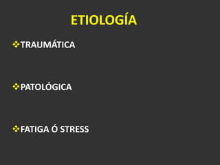 ETIOLOGÍA TRAUMÁTICA