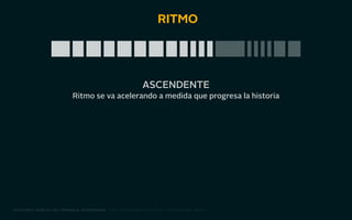 ritmo 
ascendente 
Ritmo se va acelerando a medida que progresa la historia 
nociones básicas de lenguaje audiovisual | taller producto ii 2014 - josé manuel vélez 
 