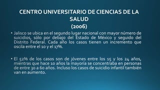 CENTRO UNIVERSITARIO DE CIENCIAS DE LA
SALUD
(2006)
 