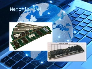 Memoria RAM 
 