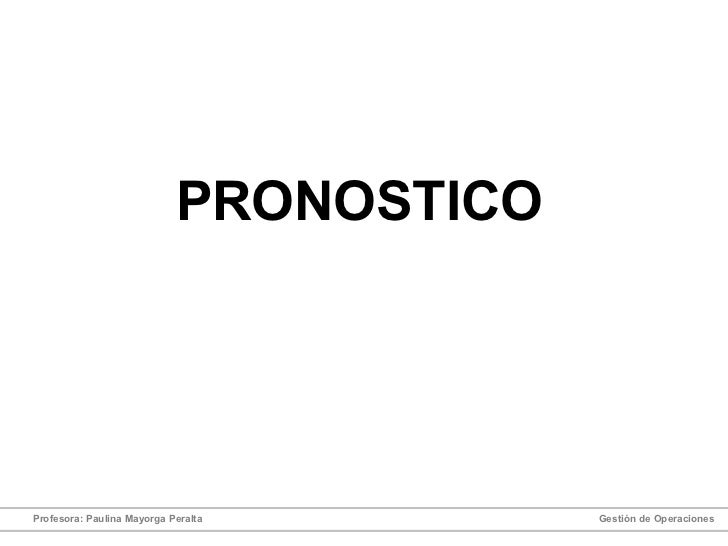 Clase Nº3 Pronostico