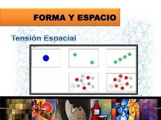 FORMA Y ESPACIO

 