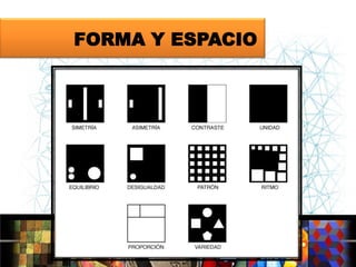 FORMA Y ESPACIO

 