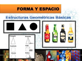 FORMA Y ESPACIO

 