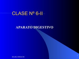 CLASE Nº 6-II APARATO DIGESTIVO 