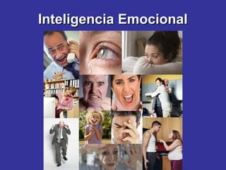 Inteligencia EmocionalInteligencia Emocional
 