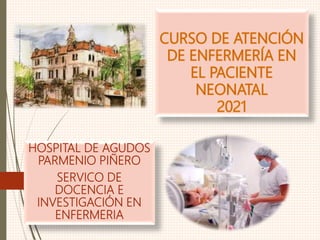 HOSPITAL DE AGUDOS
PARMENIO PIÑERO
SERVICO DE
DOCENCIA E
INVESTIGACIÓN EN
ENFERMERIA
 