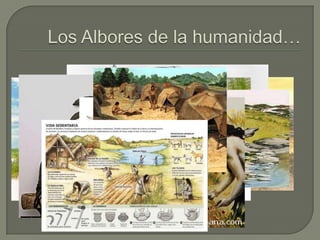 Los Albores de la humanidad…