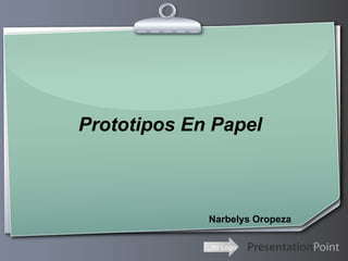 Prototipos En Papel



             Narbelys Oropeza

             Ihr Logo
 