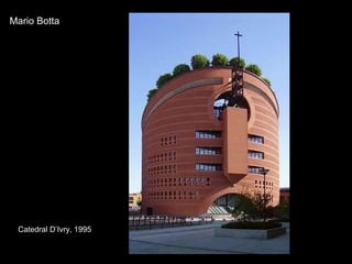 Mario Botta Catedral D’Ivry, 1995 