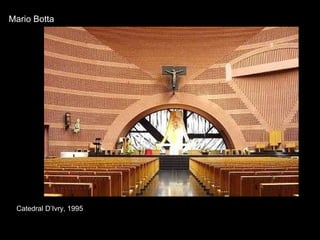 Catedral D’Ivry, 1995 Mario Botta 