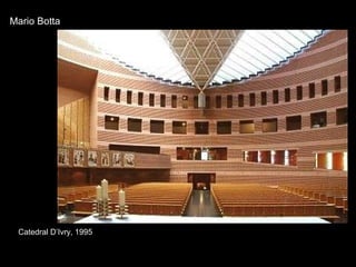 Catedral D’Ivry, 1995 Mario Botta 