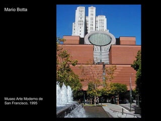 Mario Botta Museo Arte Moderno de San Francisco, 1995 