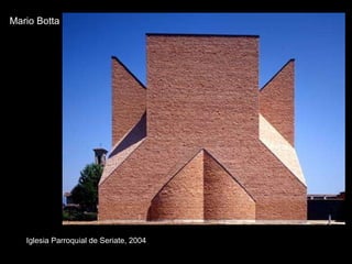 Iglesia Parroquial de Seriate, 2004 Mario Botta 