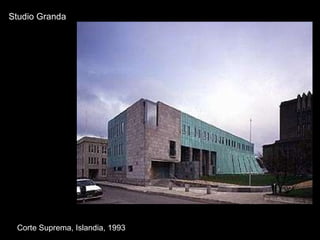 Studio Granda Corte Suprema, Islandia, 1993 