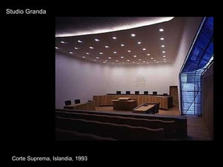 Studio Granda Corte Suprema, Islandia, 1993 