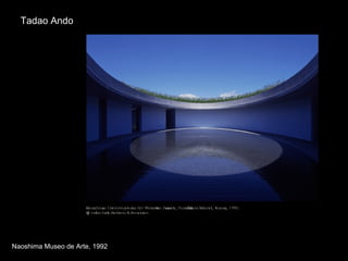 Tadao Ando Naoshima Museo de Arte, 1992 