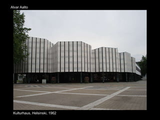 Alvar Aalto Kulturhaus, Helsinski, 1962 