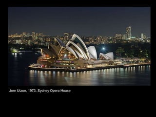 Jorn Utzon, 1973, Sydney Opera House 