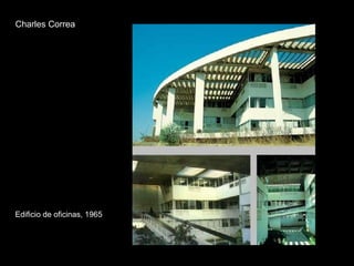 Charles Correa Edificio de oficinas, 1965 
