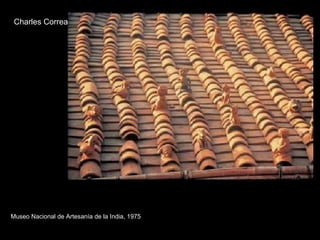 Charles Correa Museo Nacional de Artesanía de la India, 1975 