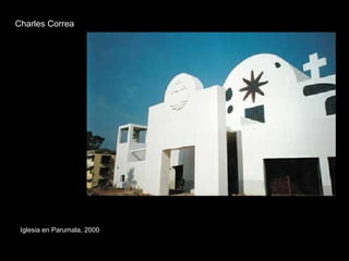 Charles Correa Iglesia en Parumala, 2000 