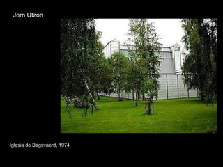 Jorn Utzon Iglesia de Bagsvaerd, 1974 