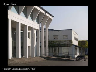 Jorn Utzon Paustian Center, Stockholm, 1985 