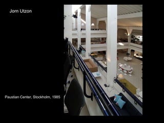 Jorn Utzon Paustian Center, Stockholm, 1985 