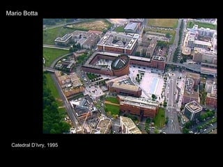 Mario Botta Catedral D’Ivry, 1995 