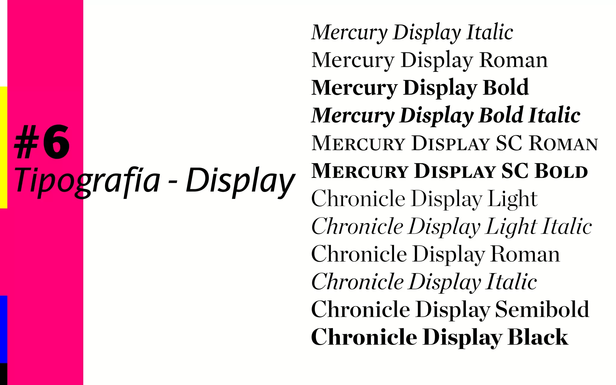 #6 
Tipografía - Decorativa 
LANDMARK REGULAR 
LANDMARK SHADOW 
LANDMARK INLINE 
LANDMARK DIMENSIONAL 
 