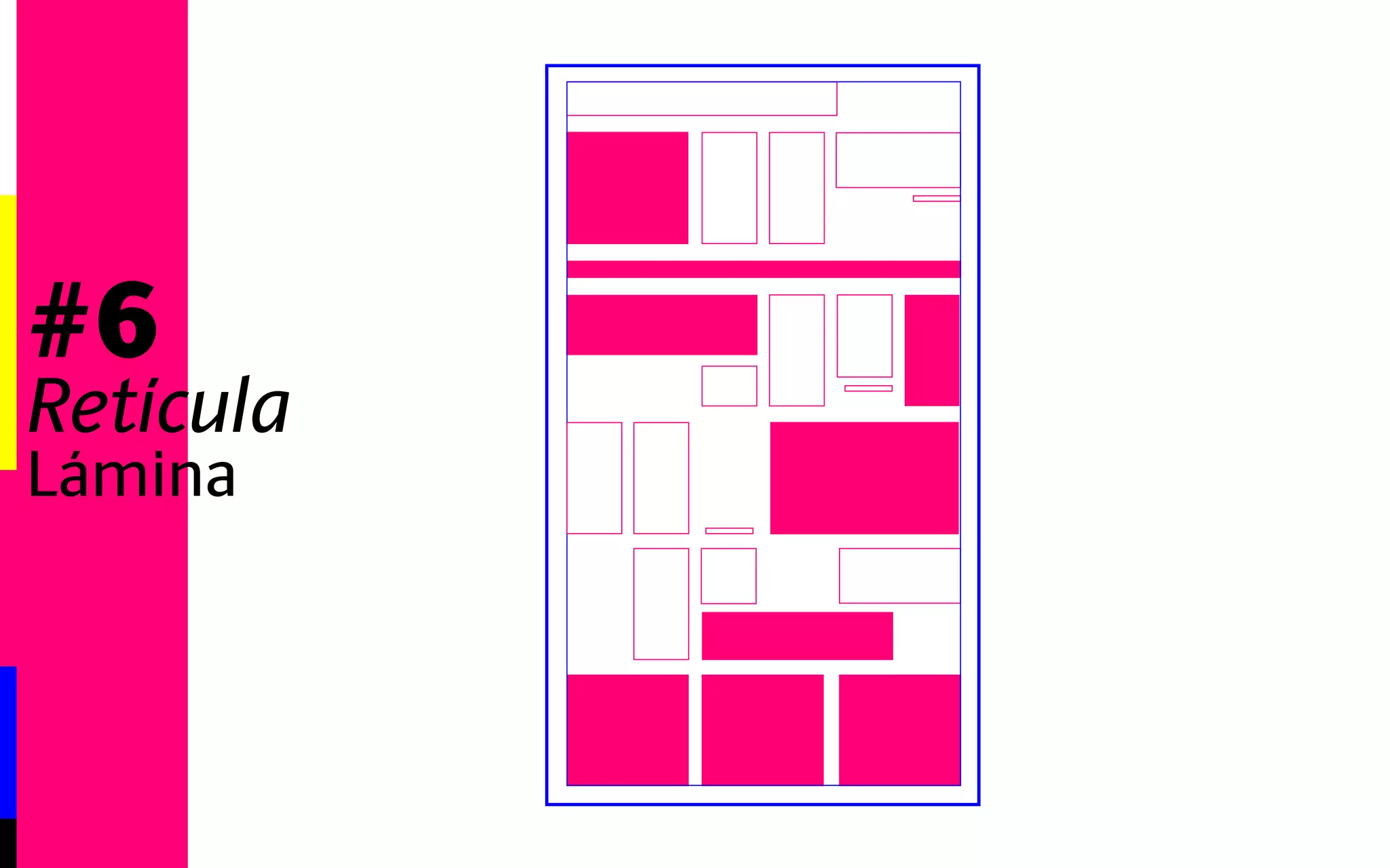 #6 
Retícula 
Web 
 