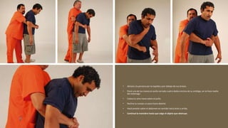 • Abrazá a la persona por la espalda y por debajo de sus brazos.
• Poné una de tus manos en puño cerrado cuatro dedos encima de su ombligo, en la línea media
del estómago
• Coloca tu otra mano sobre el puño.
• Reclina tu cuerpo un poco hacia delante
• Hacé presión sobre el abdomen en sentido hacia atrás y arriba.
• Continuá la maniobra hasta que salga el objeto que obstruye.
 