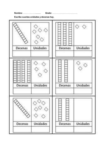 Nombre: ………………........... Grado: ……………………………….
Escribe cuantas unidades y decenas hay.