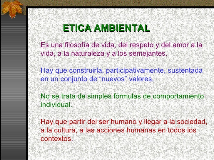 Clases 03 Etica Ambiental Clases 03 etica ambiental