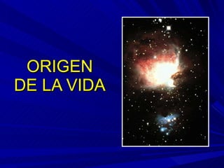 ORIGEN DE LA VIDA 