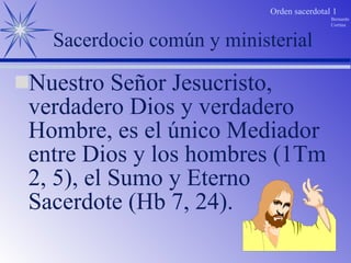 [object Object],Sacerdocio común y ministerial 