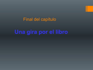 Final del capítulo

Una gira por el libro
 