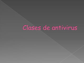 Clases de antivirus