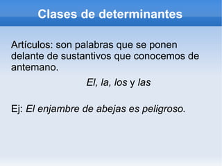 Clases de determinantes ,[object Object]