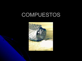 COMPUESTOS 
