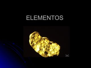 ELEMENTOS
 