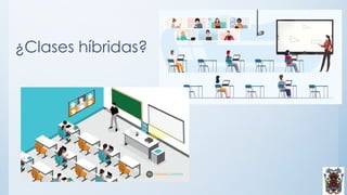¿Clases híbridas?
 
