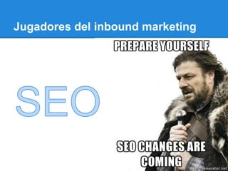 Jugadores del inbound marketing
 