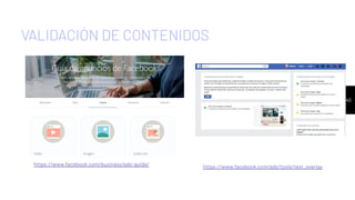 VALIDACIÓN DE CONTENIDOS
4040
https://www.facebook.com/business/ads-guide/ https://www.facebook.com/ads/tools/text_overlay
 