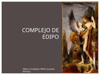Análisis profundo del Complejo de Edipo en Freud y Lacan | PPTX